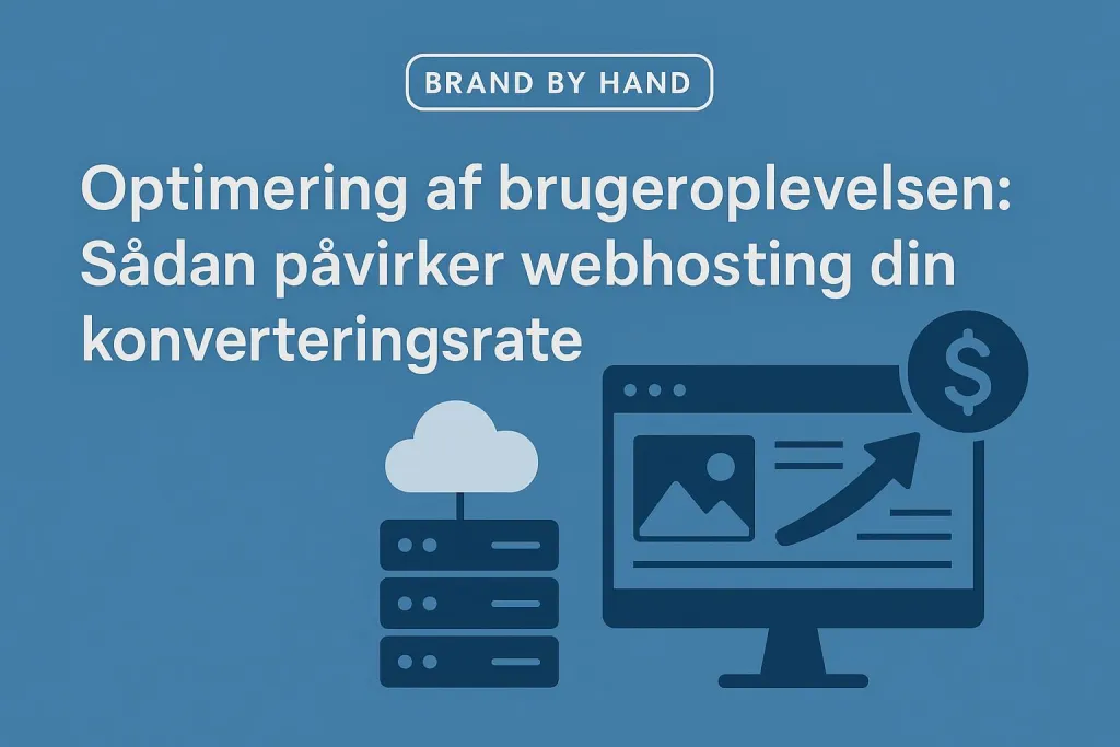 Optimering af brugeroplevelsen: Sådan påvirker webhosting din konverteringsrate